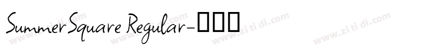 SummerSquare Regular字体转换 SummerSquare Regular字体转换